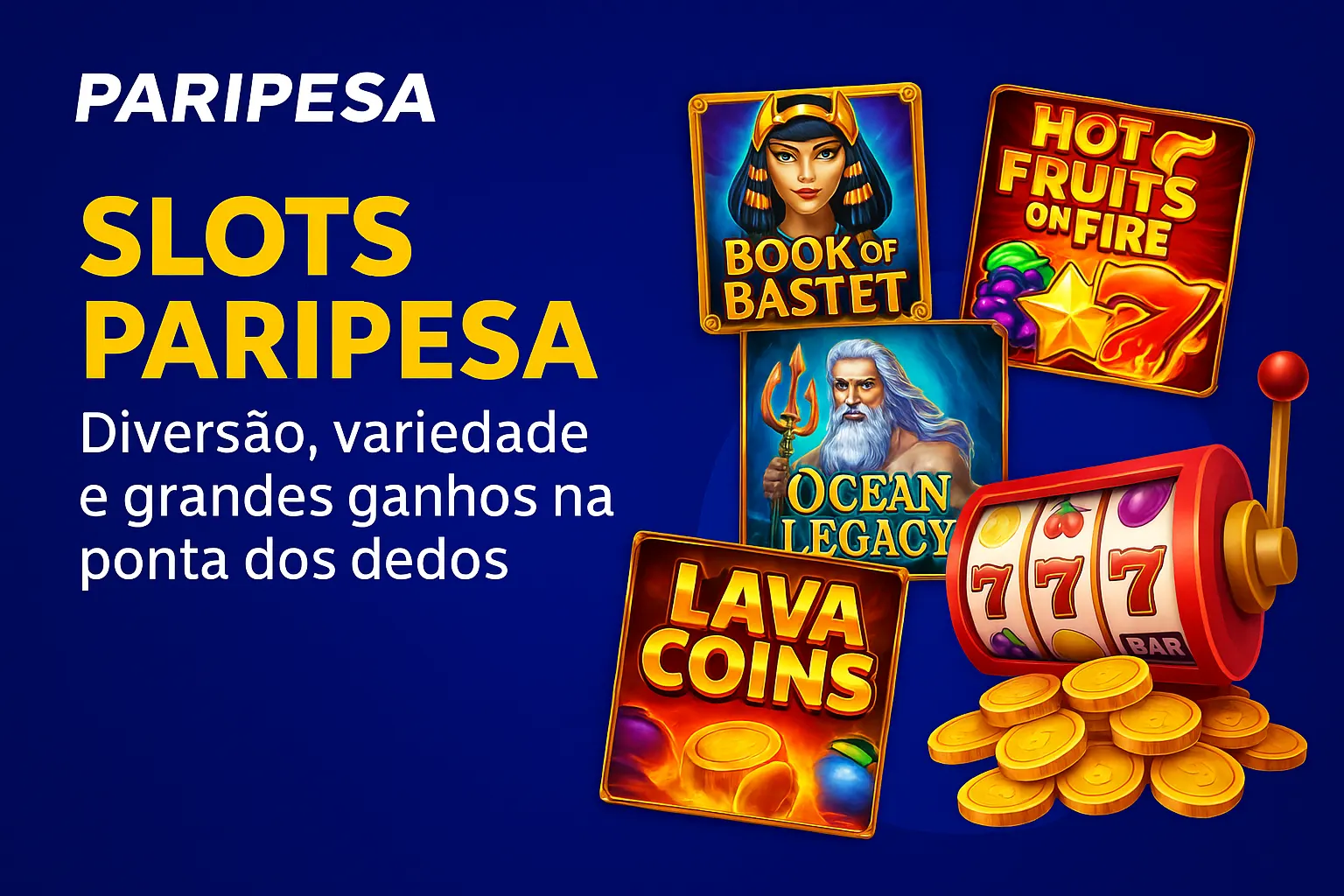 Explore o mundo das slot machines no PARIPESA Casino